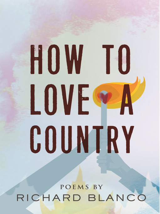 Title details for How to Love a Country by Richard Blanco - Available
